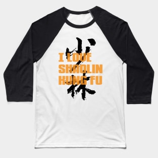 I Love Shaolin Kungfu Baseball T-Shirt